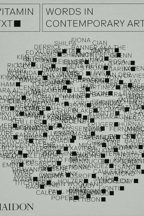 Vitamin Txt: Words In Contemporary Art (2024) Vitamin Txt: Words In Contemporary Art (2024)