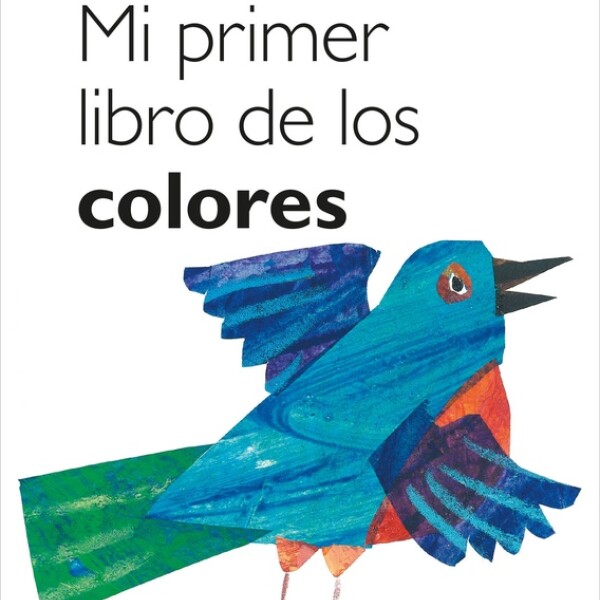 Mi Primer Libro De Los Colores Mi Primer Libro De Los Colores