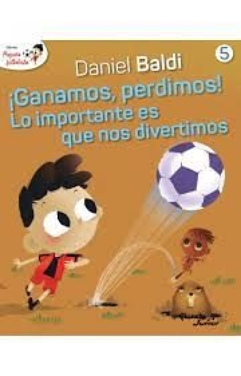 ¡GANAMOS PERDIMOS! LO IMPORTANTE ES QUE NOS DIVERTIMOS (PEQUEÑO FUTBOLISTA 5) 