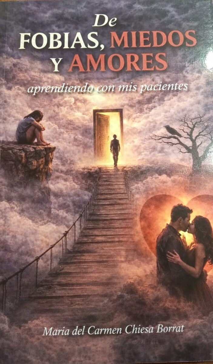 DE FOBIAS, MIEDOS Y AMORES 