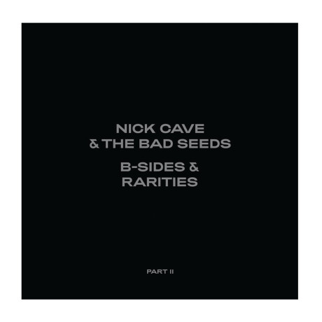 Cave, Nick & Bad Seeds - B-sides & Rarities (part Ii) - Vinilo Cave, Nick & Bad Seeds - B-sides & Rarities (part Ii) - Vinilo