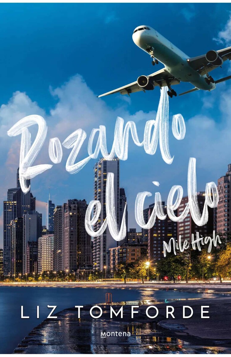 Rozando el cielo (Mile High). Windy City 01 