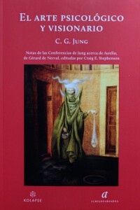 Arte Psicológico Y Visionario, El Arte Psicológico Y Visionario, El