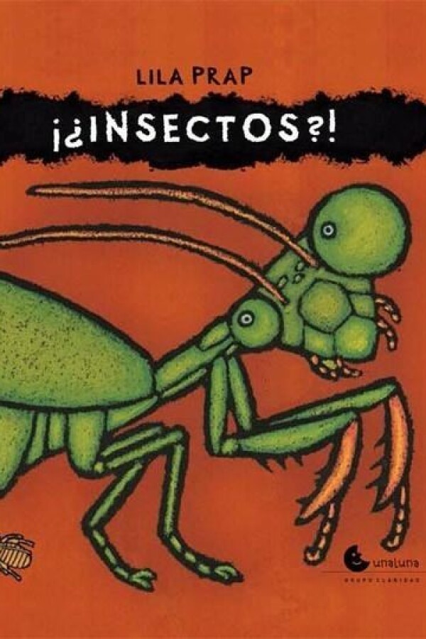 ¡¿insectos?! ¡¿insectos?!