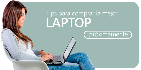 ¿Cómo elegir una Laptop?