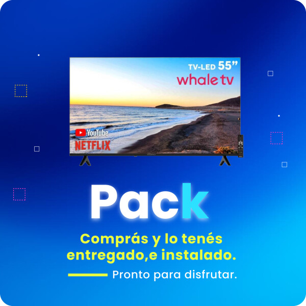 Pack Smart Xion 55" Whale TV + Instalación Pack Smart Xion 55" Whale TV + Instalación
