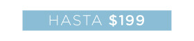 Hasta $199