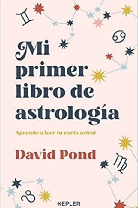 MI PRIMER LIBRO DE ASTROLOGIA MI PRIMER LIBRO DE ASTROLOGIA