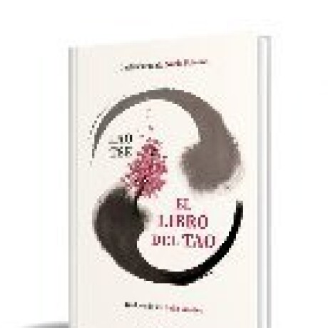 EL LIBRO DEL TAO EDICION ILUSTRADA EL LIBRO DEL TAO EDICION ILUSTRADA