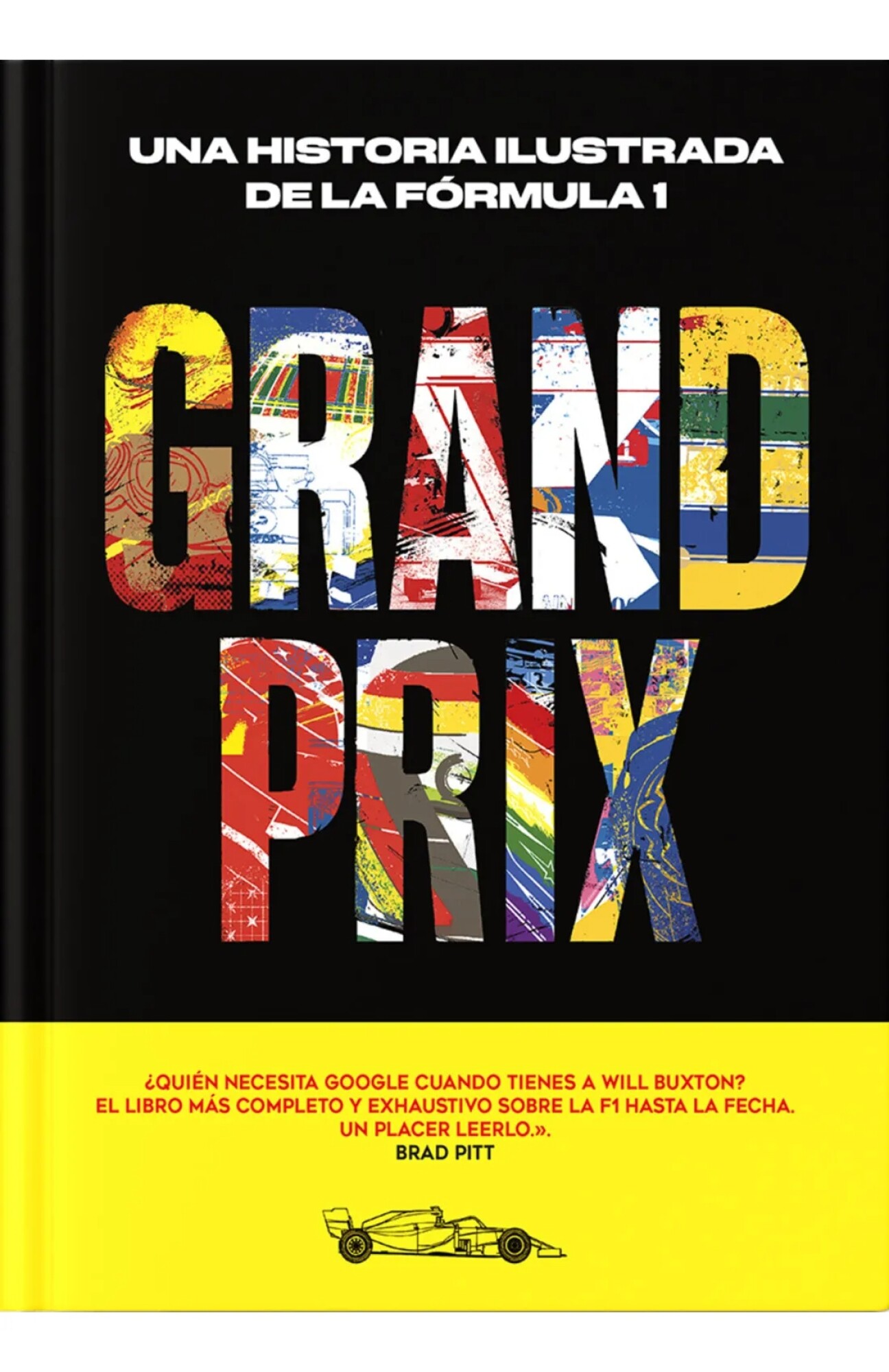 Grand Prix. Una historia ilustrada de la Fórmula 1 — Grupo Libros