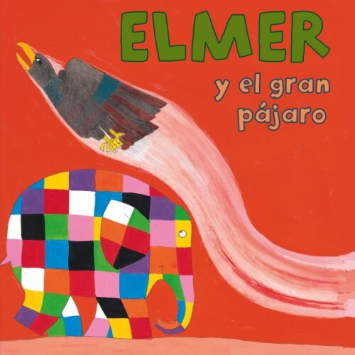 Elmer Y El Gran Pájaro Elmer Y El Gran Pájaro