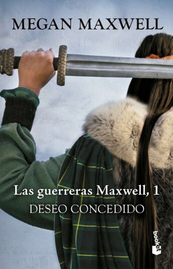 Deseo concedido. Las Guerreras Maxwell 01 Deseo concedido. Las Guerreras Maxwell 01