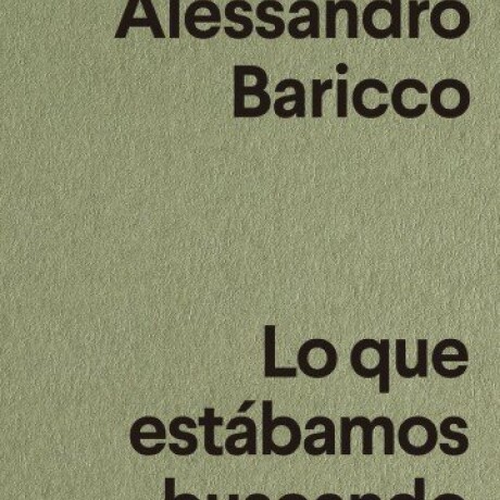 QUE ESTABAMOS BUSCANDO, LO QUE ESTABAMOS BUSCANDO, LO