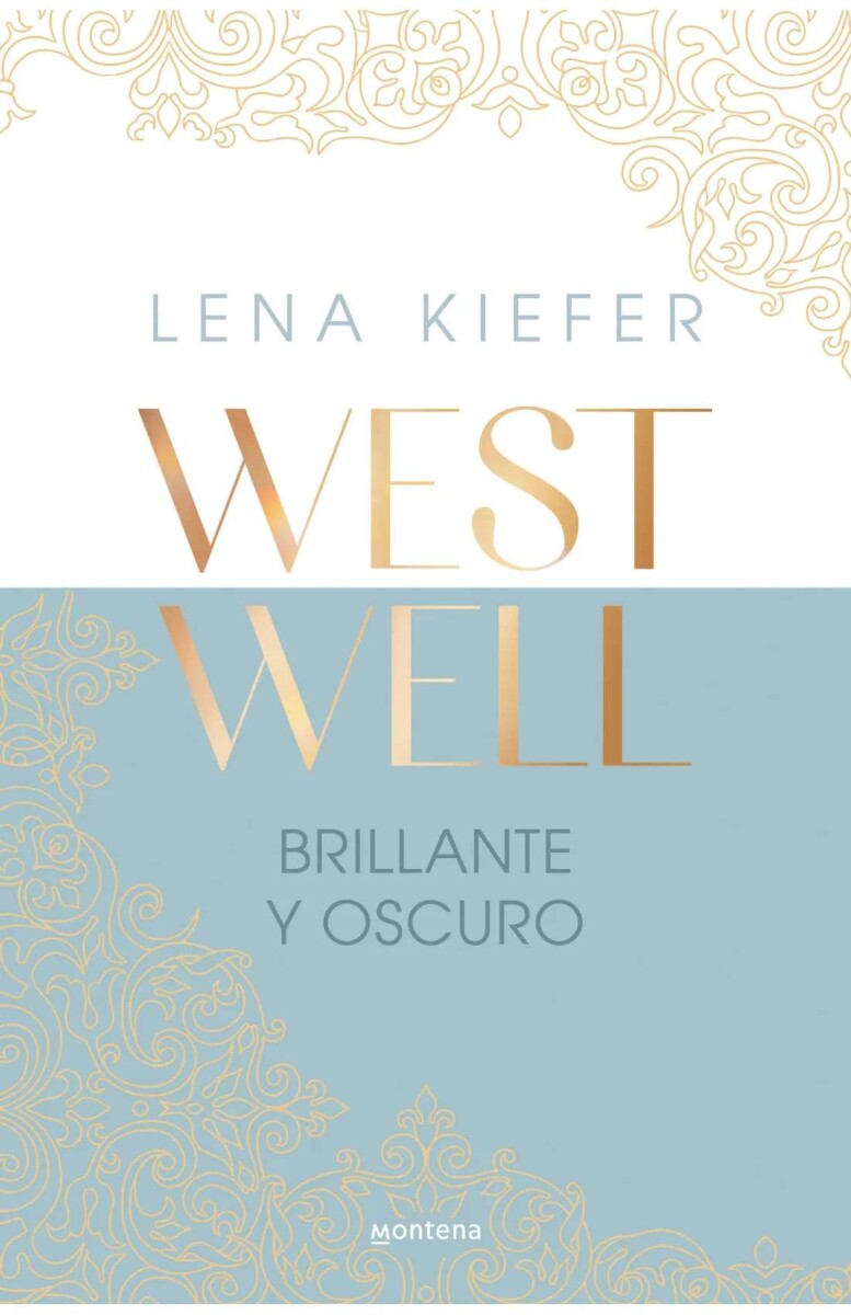 Brillante y oscuro. Westwell 02 