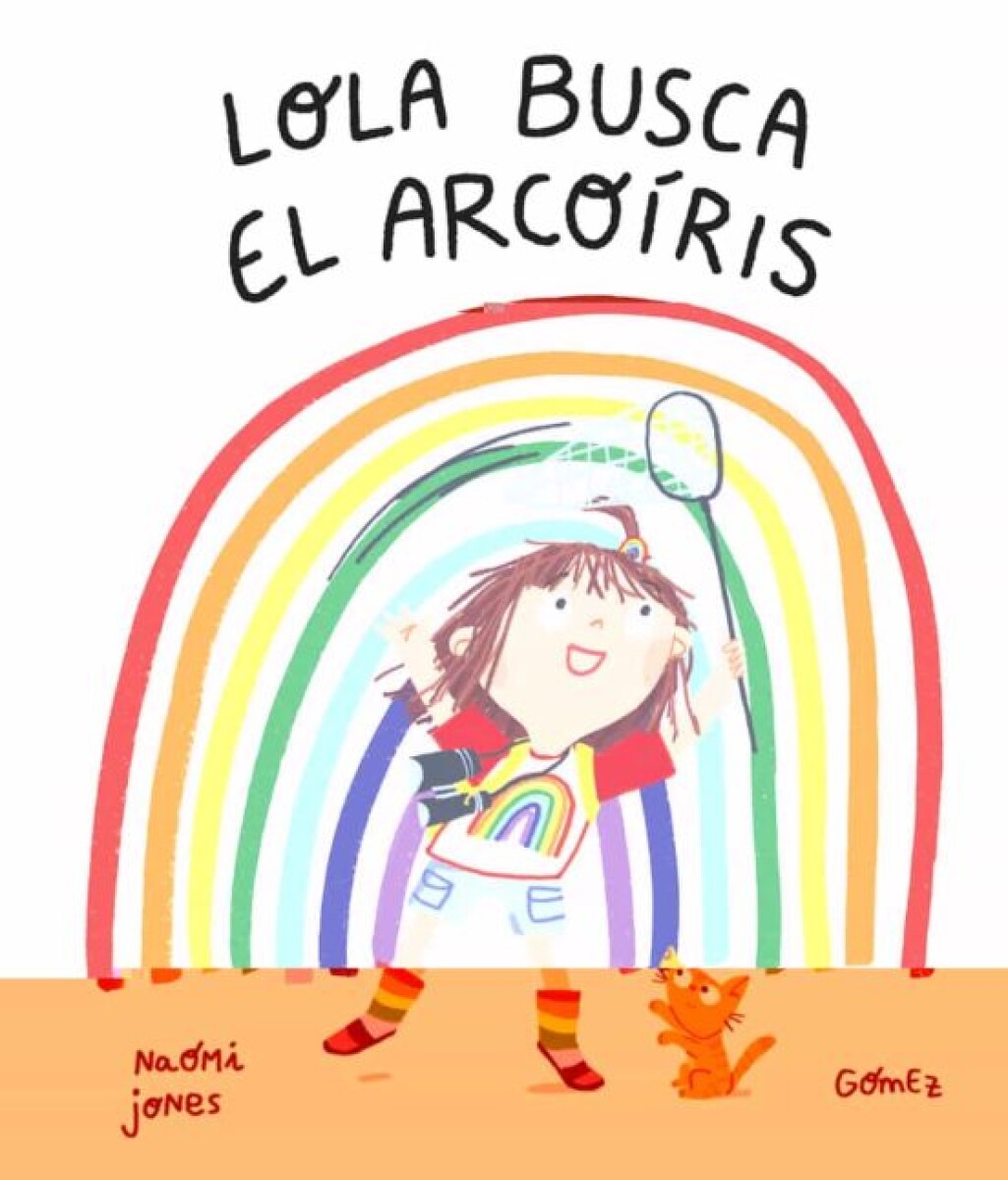 LOLA BUSCA EL ARCOIRIS 