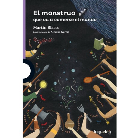 Libro el Monstruo Que Va a Comerse el Mundo Martín Blasco 001