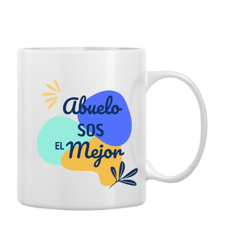 Taza "Abuelo sos el mejor" Taza "Abuelo sos el mejor"