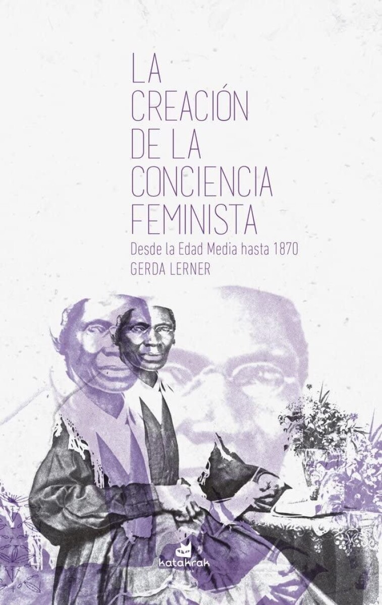 Creación De La Conciencia Feminista, La 