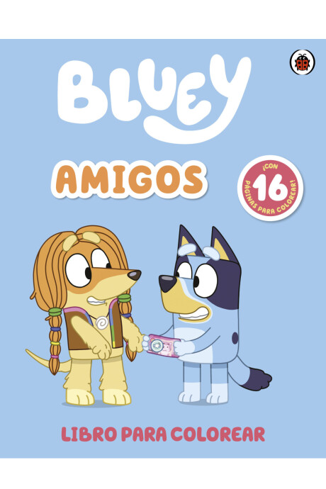 BLUEY AMIGOS (LIBRO PARA COLOREAR) BLUEY AMIGOS (LIBRO PARA COLOREAR)