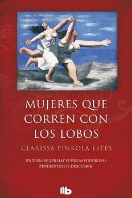 MUJERES QUE CORREN CON LOS LOBOS MUJERES QUE CORREN CON LOS LOBOS