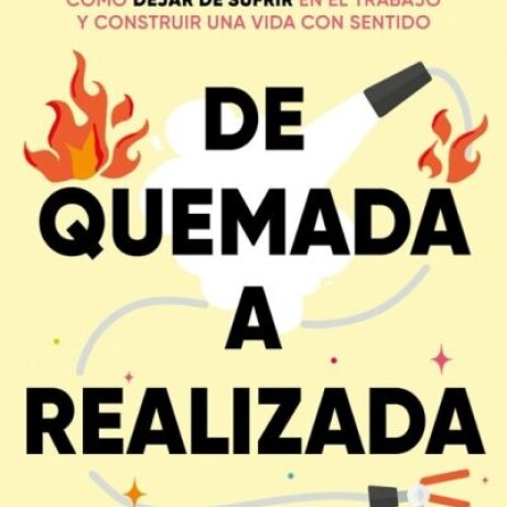 DE QUEMADA A REALIZADA DE QUEMADA A REALIZADA