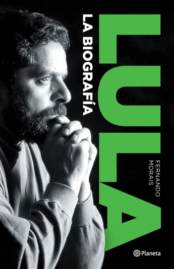 Lula. La biografía Lula. La biografía