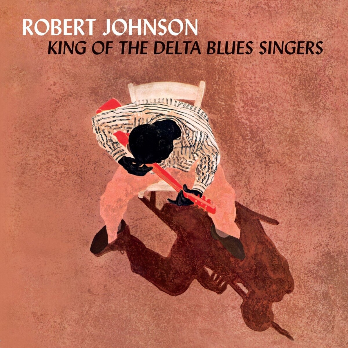 Robert Johnson - King Of The Delta Blues Singers - Vinilo 