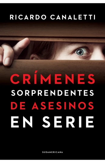 Crímenes sorprendentes de asesinos en serie Crímenes sorprendentes de asesinos en serie