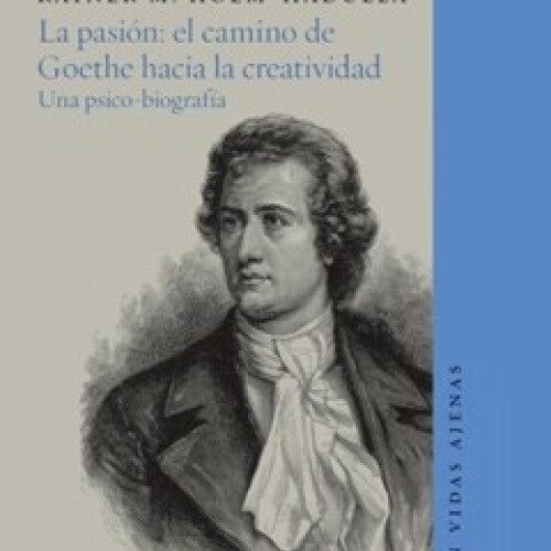 La Pasión: El Camino De Goethe La Pasión: El Camino De Goethe