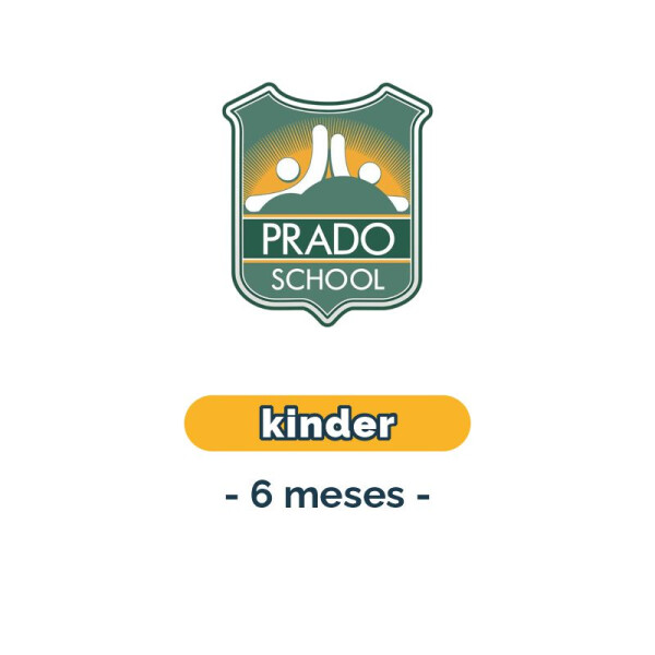Lista de materiales - Kinder - 6 meses - Prado School Única