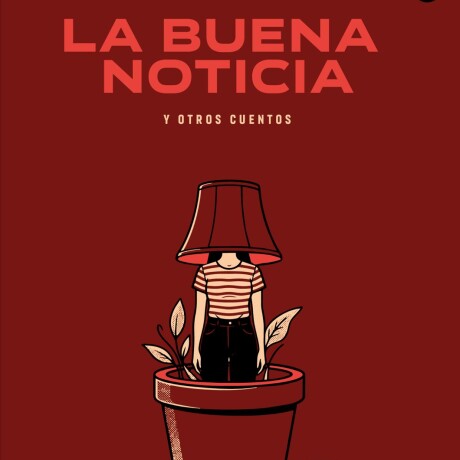 BUENA NOTICIA, LA BUENA NOTICIA, LA