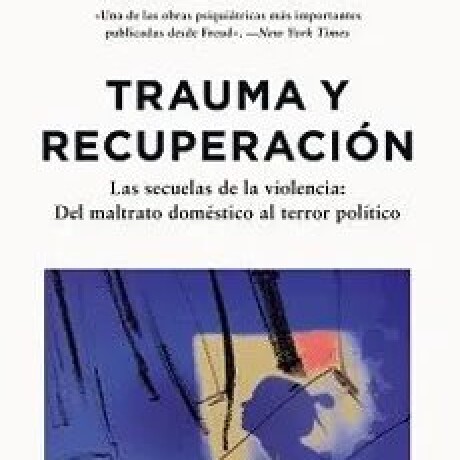 TRAUMA Y RECUPERACION TRAUMA Y RECUPERACION