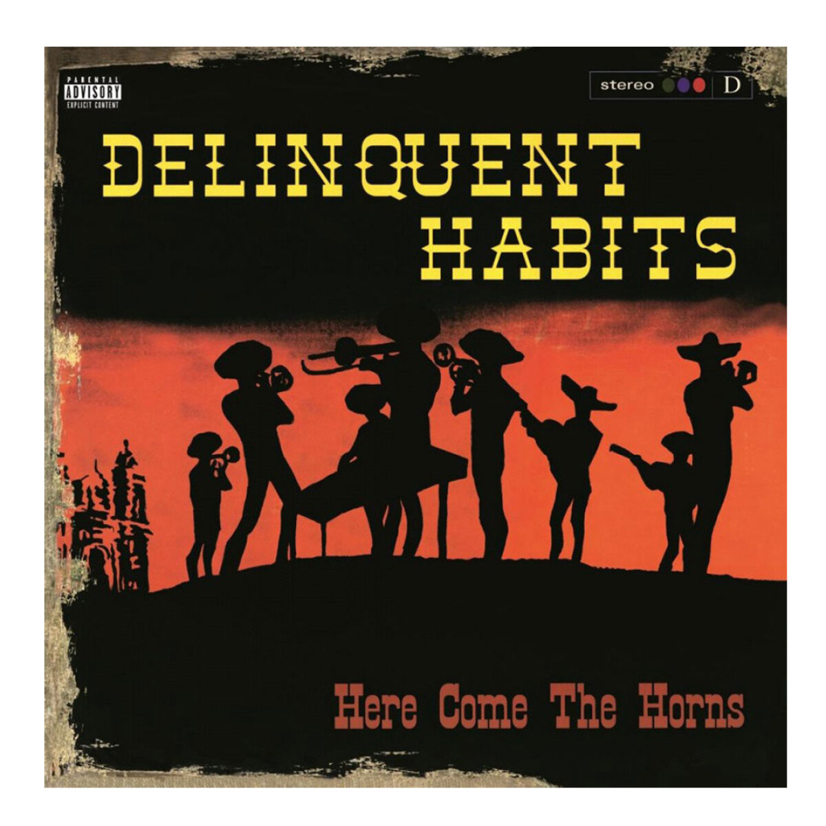 Delinquent Habits-here Comes The Horns - Vinilo 