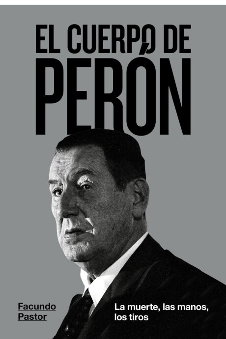 EL CUERPO DE PERON EL CUERPO DE PERON