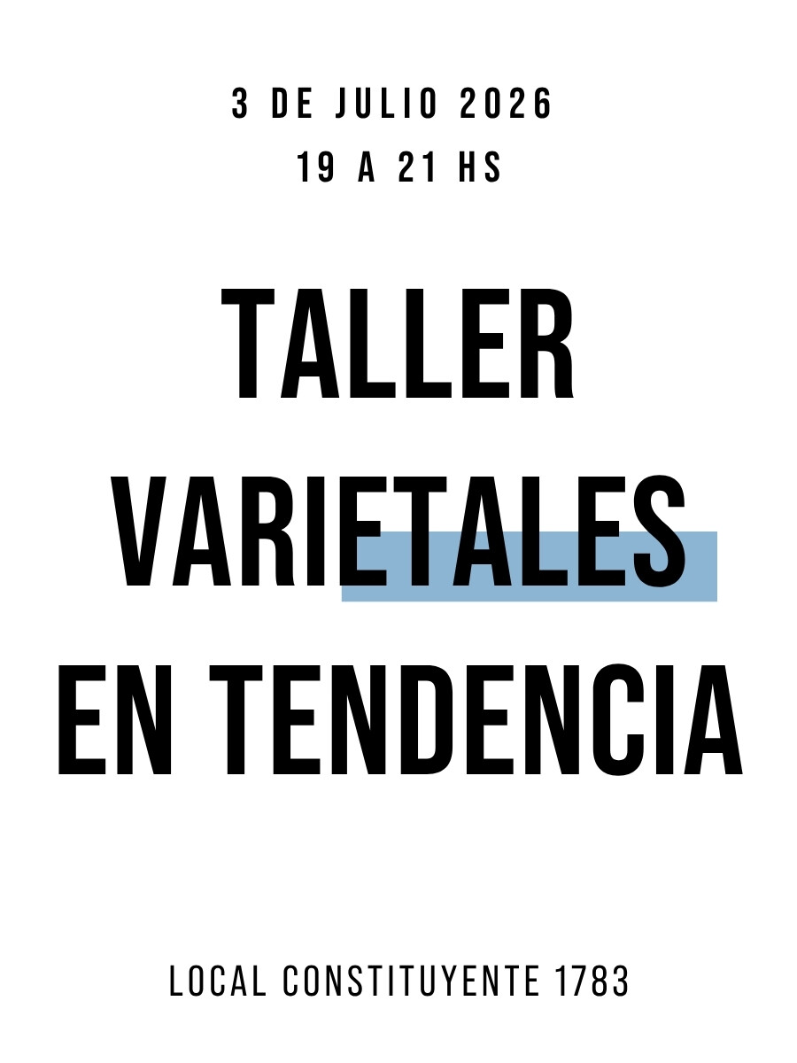 Taller Varietales en tendencia - Local Cordón 