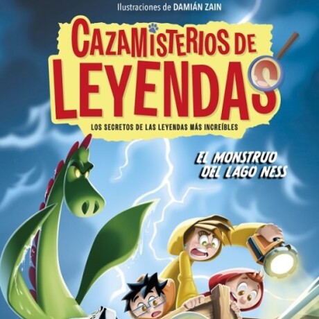CAZAMISTERIOS DE LEYENDAS 1. EL MONSTRUO DEL LAGO NESS CAZAMISTERIOS DE LEYENDAS 1. EL MONSTRUO DEL LAGO NESS