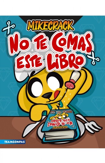 No te comas este libro No te comas este libro