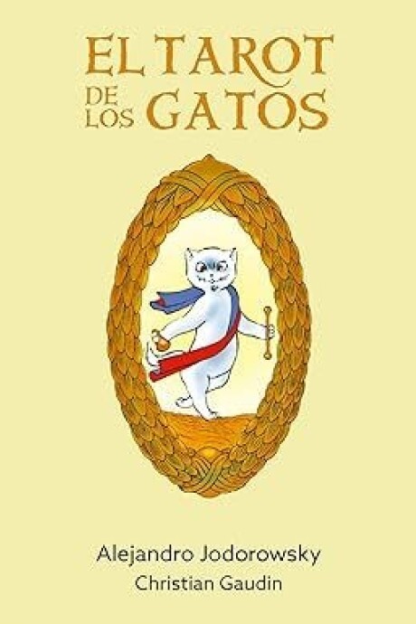EL TAROT DE LOS GATOS EL TAROT DE LOS GATOS