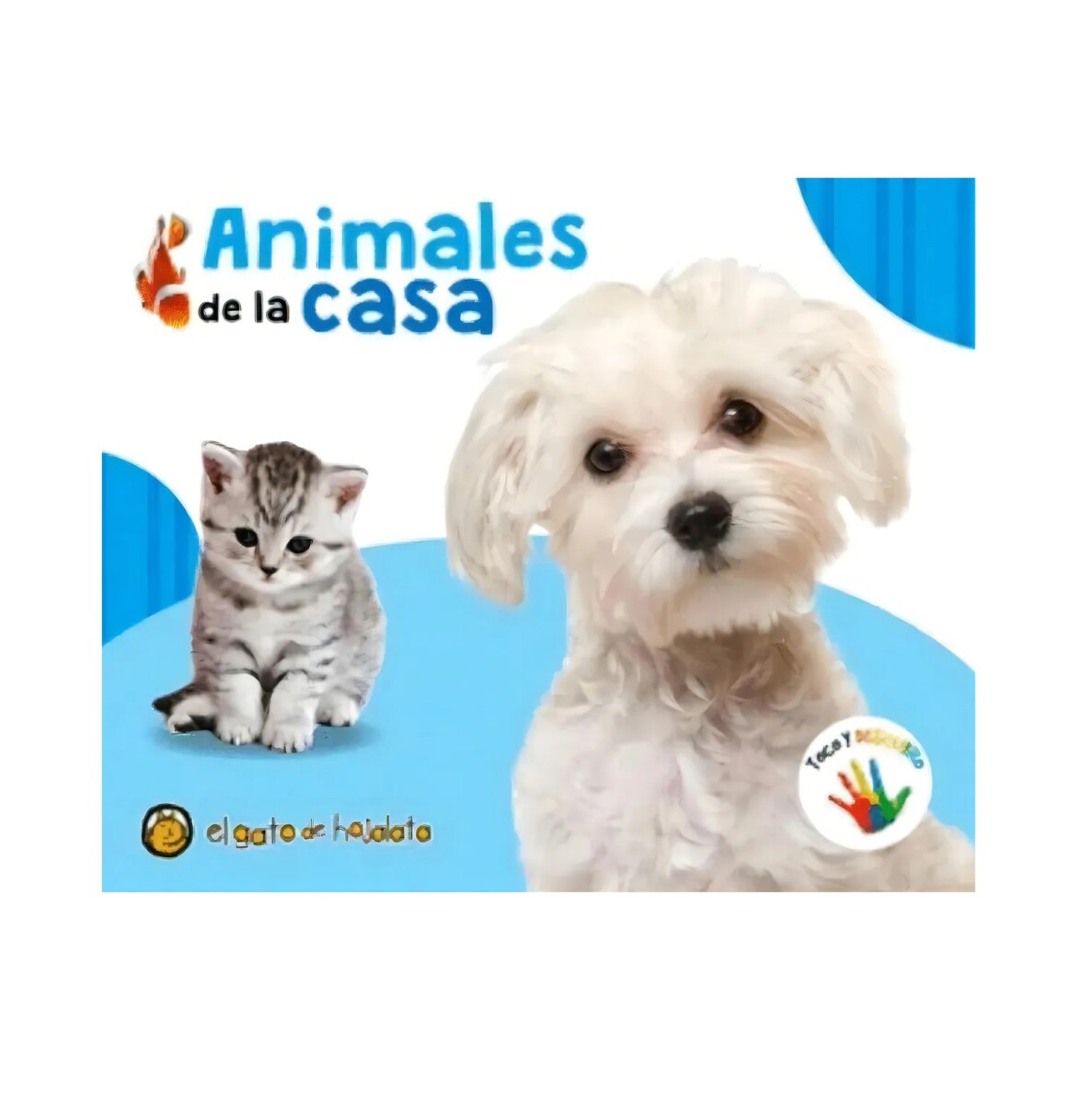 TOCO Y DESCUBRO - ANIMALES DE LA CASA 