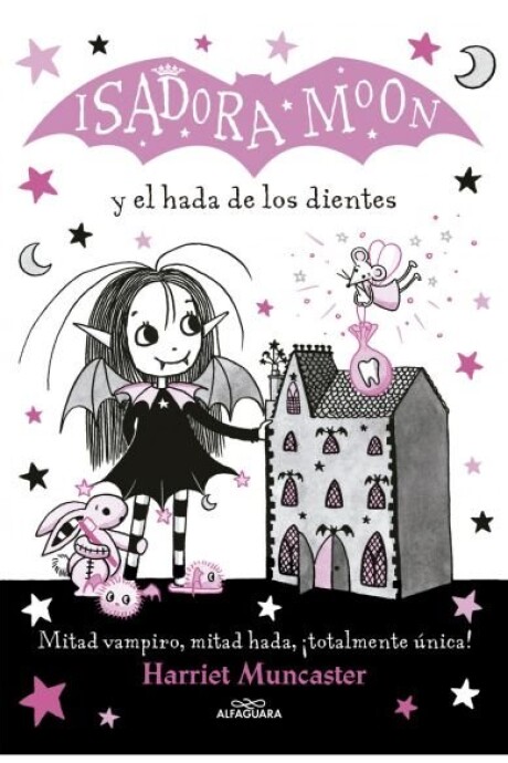 ISADORA MOON Y EL HADA DE LOS DIENTES ISADORA MOON Y EL HADA DE LOS DIENTES