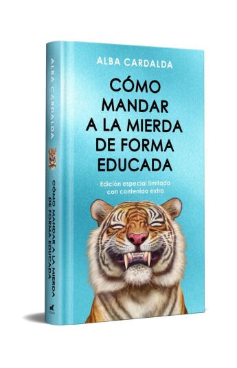 Cómo mandar a la mierda de forma educada. Edición limitada Cómo mandar a la mierda de forma educada. Edición limitada