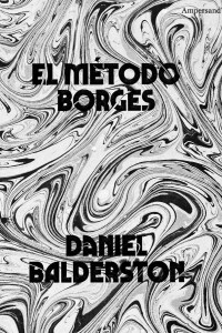 Método Borges, El Método Borges, El