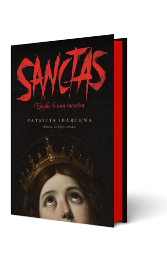 Sanctas. Estudio de una mentira Sanctas. Estudio de una mentira