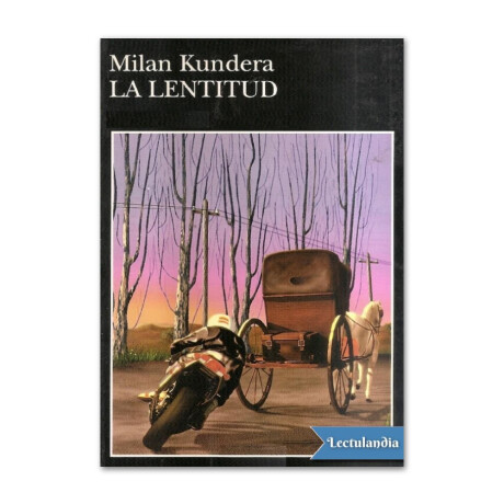 La lentitud - Milan Kundera 001