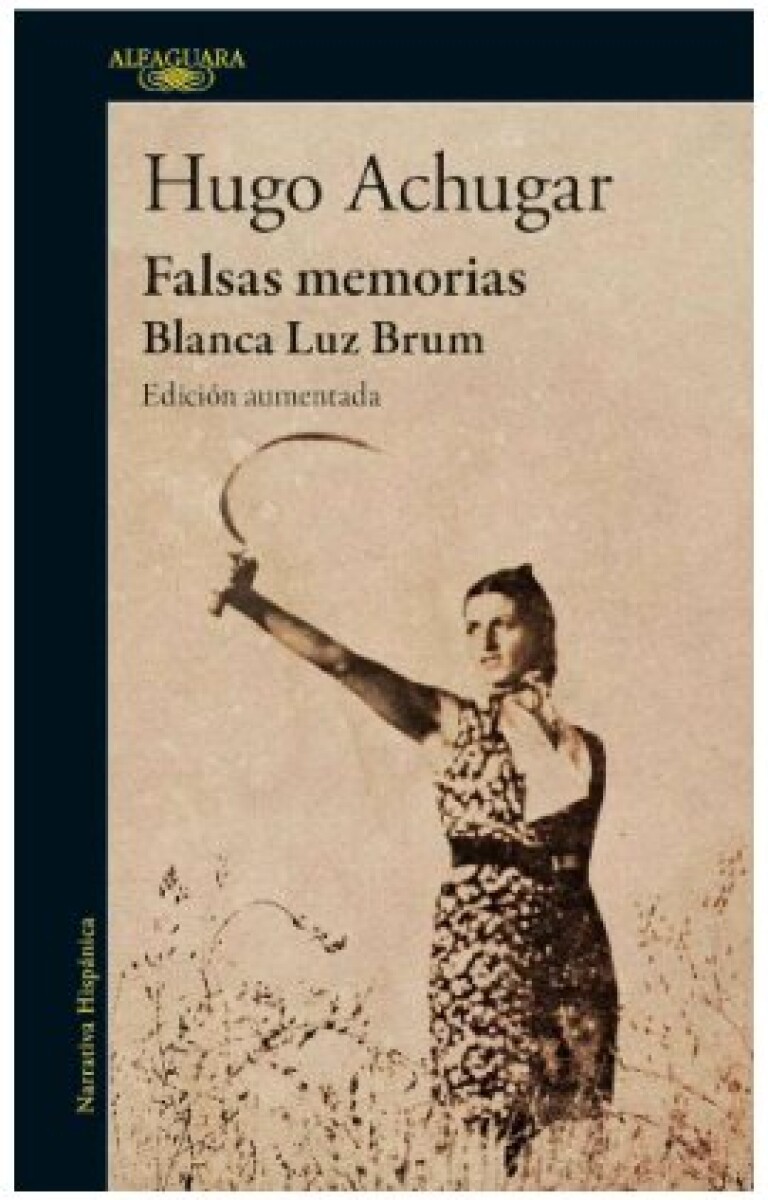 FALSAS MEMORIAS BLANCA LUZ BRUM 