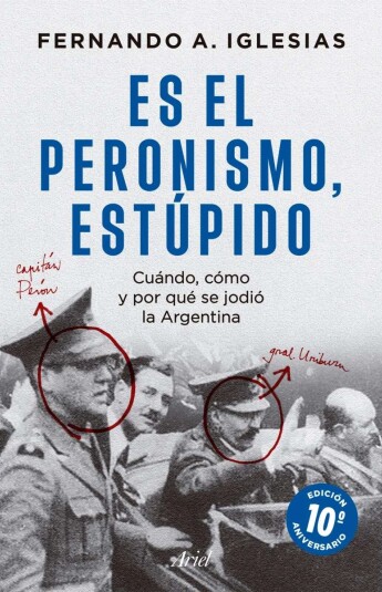 Es el peronismo, estúpido Es el peronismo, estúpido