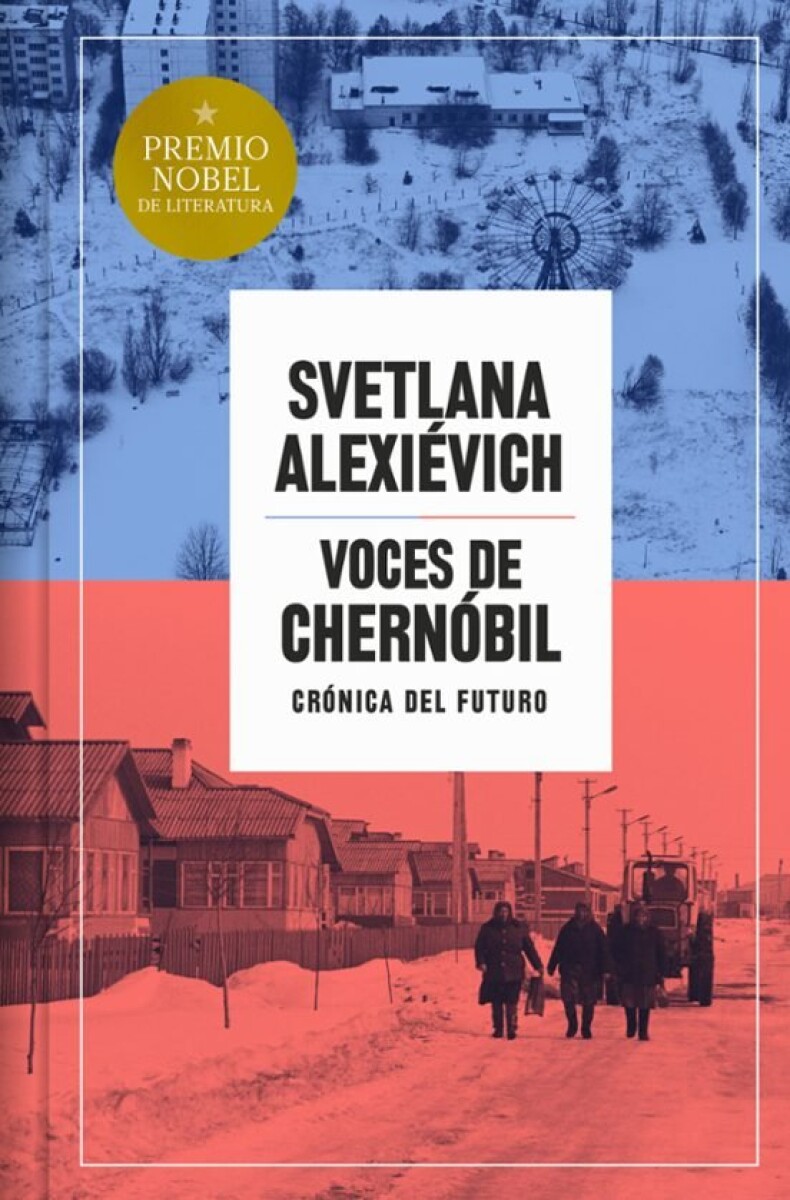 VOCES DE CHERNOBIL (EDICION ESPECIAL TAPA DURA) 