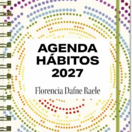 AGENDA HABITOS 2027 AGENDA HABITOS 2027