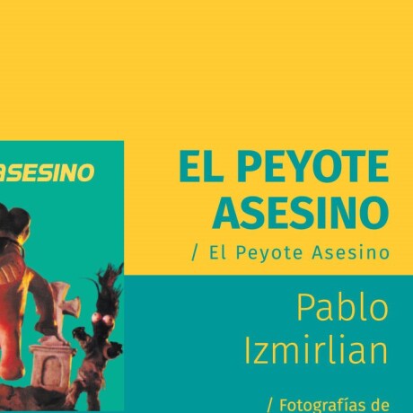 PEYOTE ASESINO, EL PEYOTE ASESINO, EL