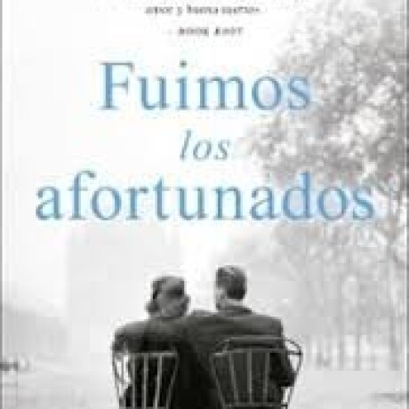 FUIMOS LOS AFORTUNADOS FUIMOS LOS AFORTUNADOS